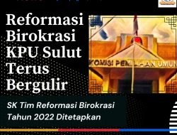 KPU Sulut Terus Lanjutkan Reformasi Birokrasi