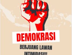 Bersatu dan Lawan, Siapkan Alat Bukti Jika Ada Intimidasi Dalam Pesta Demokrasi